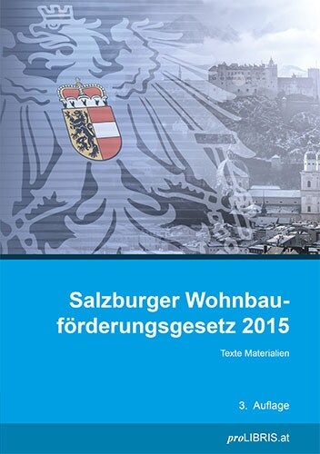 Salzburger Wohnbauforderungsgesetz 2015 (Paperback)