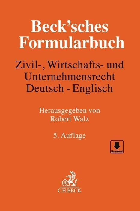 Becksches Formularbuch Zivil-, Wirtschafts- und Unternehmensrecht: Deutsch-Englisch (Hardcover)