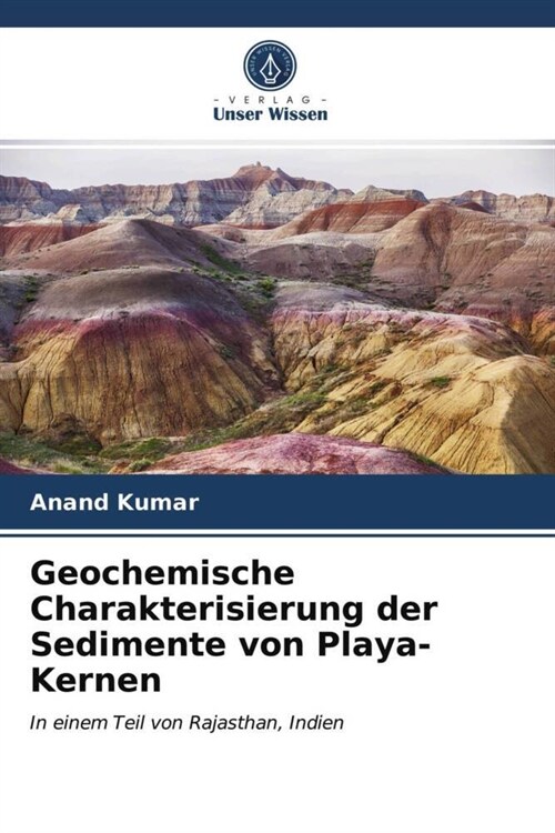 Geochemische Charakterisierung der Sedimente von Playa-Kernen (Paperback)