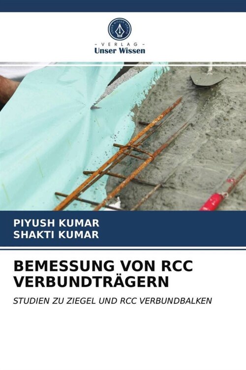 BEMESSUNG VON RCC VERBUNDTRAGERN (Paperback)