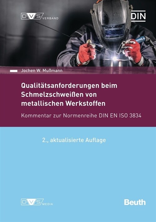 Qualitatsanforderungen beim Schmelzschweißen metallischer Werkstoffe (Paperback)