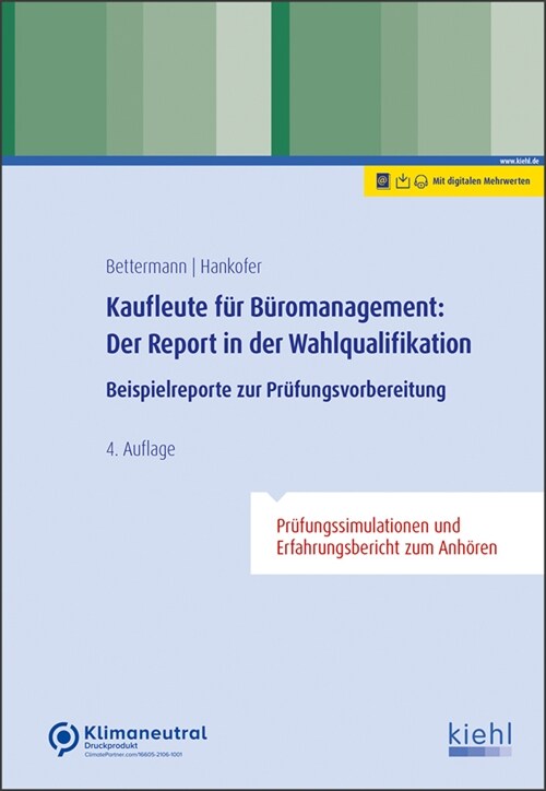 Kaufleute fur Buromanagement: Der Report in der Wahlqualifikation (WW)