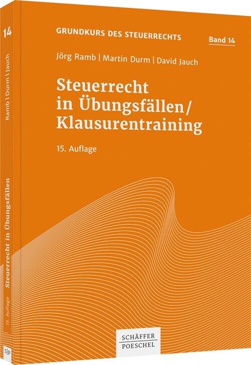 Steuerrecht in Ubungsfallen / Klausurentraining (Book)