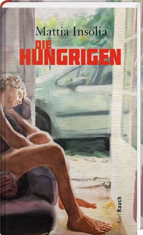 Die Hungrigen (Hardcover)