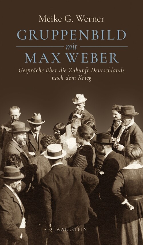 Gruppenbild mit Max Weber (Hardcover)