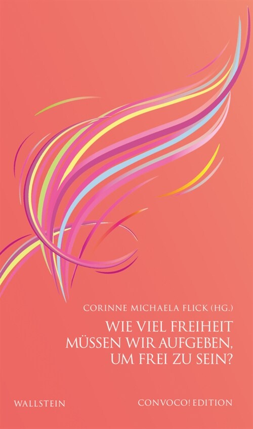 Wie viel Freiheit mussen wir aufgeben, um frei zu sein (Hardcover)