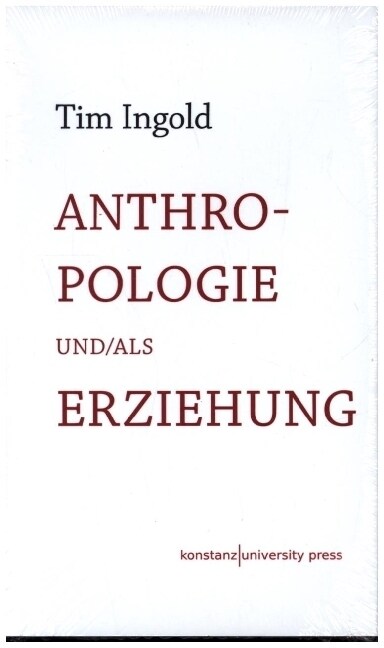 Anthropologie und/als Erziehung (Hardcover)