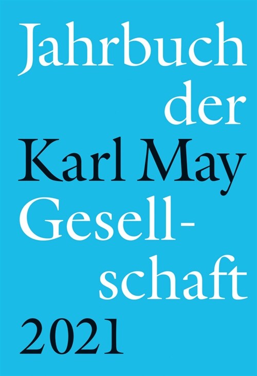 Jahrbuch der Karl-May-Gesellschaft 2021 (Hardcover)