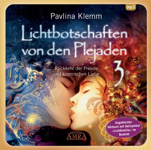 Lichtbotschaften von den Plejaden Band 3 (Ungekurzte Lesung und Heilsymbol Lichtfamilie), 1 Audio-CD, MP3 (CD-Audio)