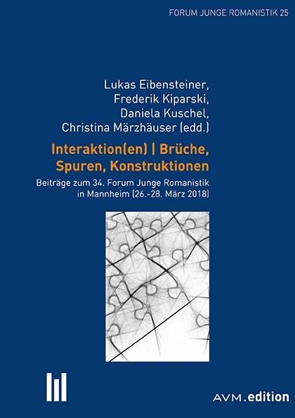 Interaktion(en). Bruche, Spuren, Konstruktionen (Hardcover)