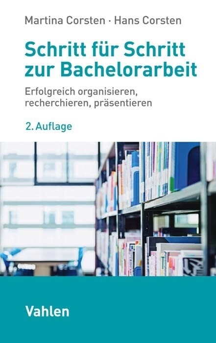 Schritt fur Schritt zur Bachelorarbeit (Paperback)