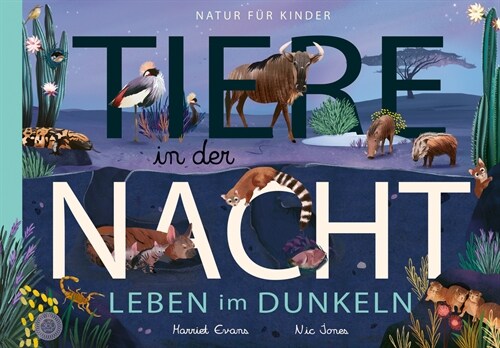 Tiere in der Nacht - Leben im Dunkeln (Hardcover)