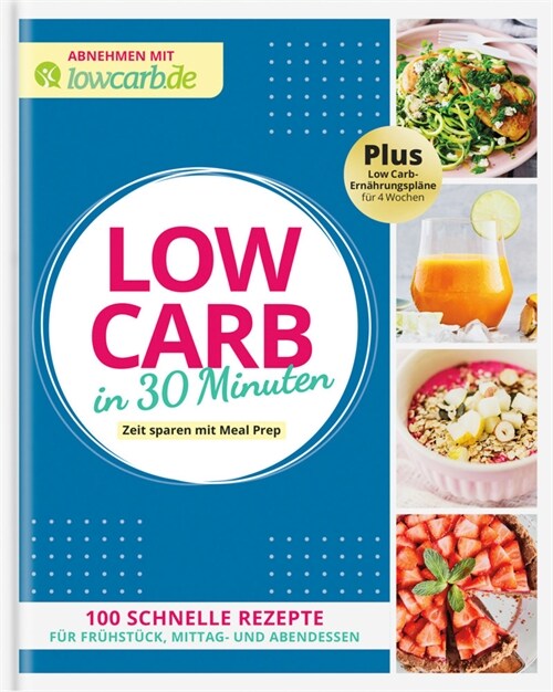 30 Minuten Kuche Low Carb (Paperback)