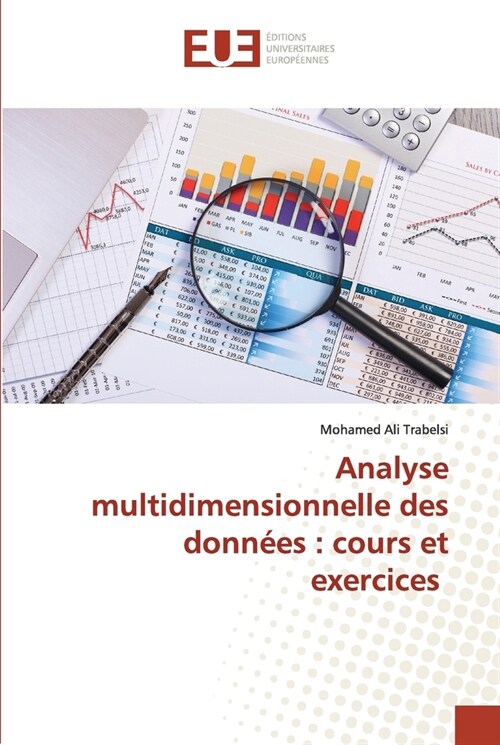 Analyse multidimensionnelle des donn?s: cours et exercices (Paperback)