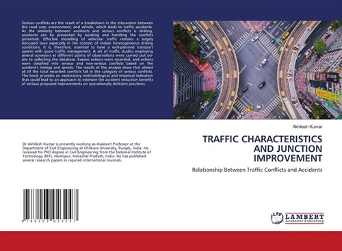 Traffic Characteristics and Junction Improvement (Paperback)