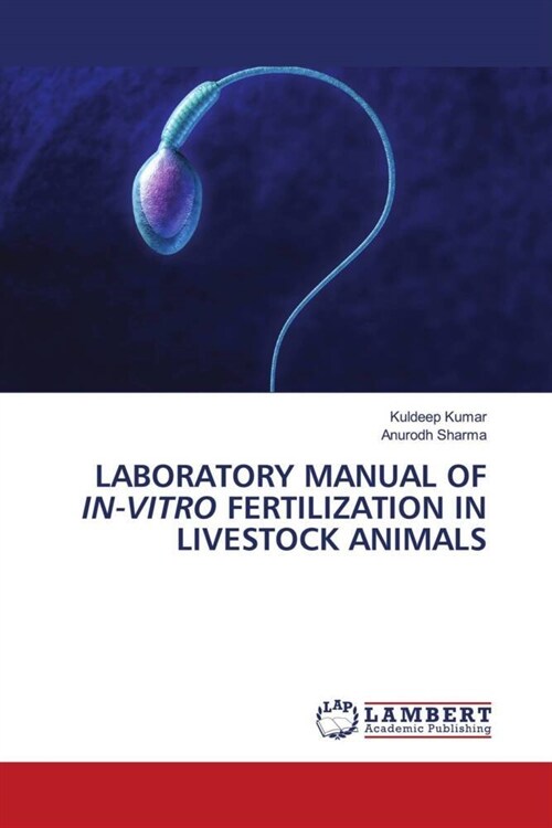 LABORATORY MANUAL OF IN-VITRO FERTILIZATION IN LIVESTOCK ANIMALS (Paperback)