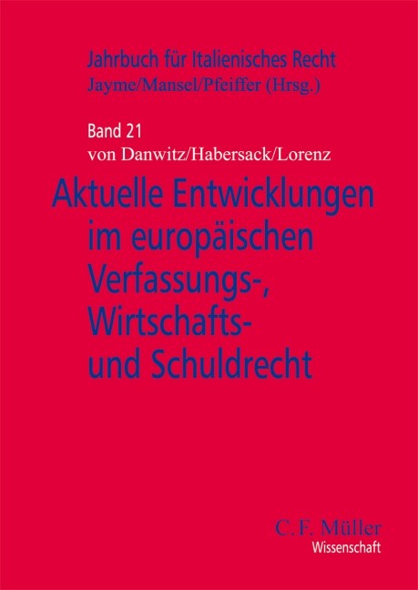 Aktuelle Entwicklungen im europaischen Verfassungs-, Wirtschafts- und Schuldrecht (Paperback)
