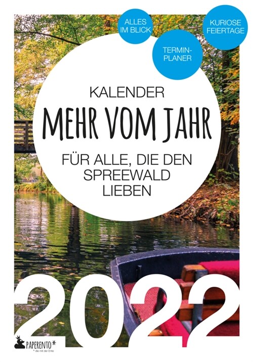 Spreewald Kalender 2022: Mehr vom Jahr - fur alle, die den Spreewald lieben (Book)