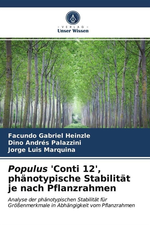 Populus Conti 12, phanotypische Stabilitat je nach Pflanzrahmen (Paperback)