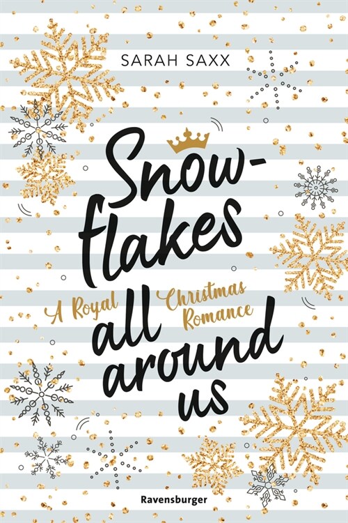 Snowflakes All Around Us. A Royal Christmas Romance (Wunderschone Winter-Romance im verschneiten Skandinavien) (Paperback)