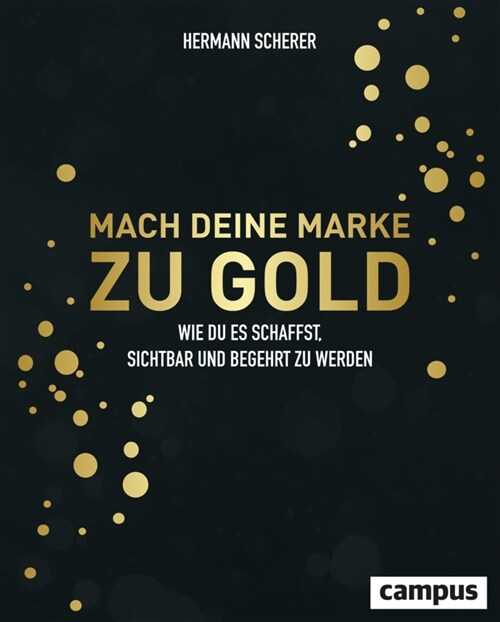 Mach deine Marke zu Gold (Hardcover)