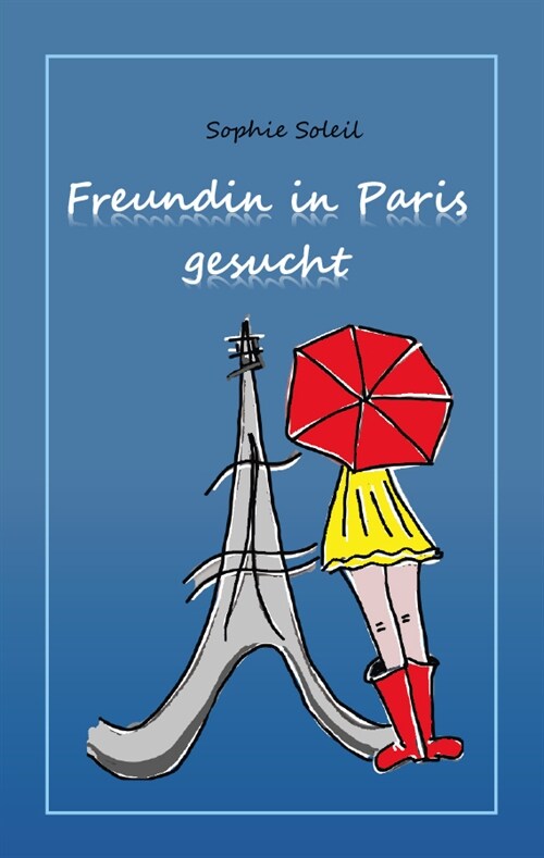 Freundin in Paris gesucht (Paperback)