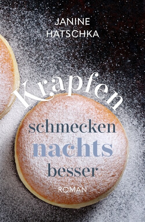 Krapfen schmecken nachts besser (Paperback)