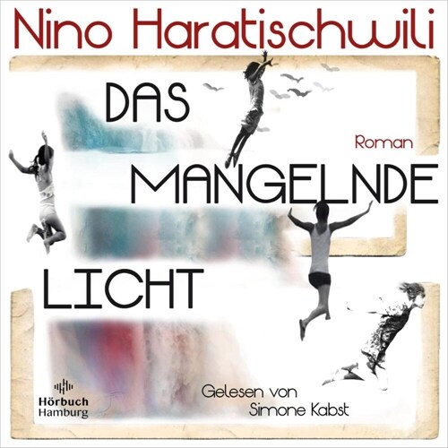 Das mangelnde Licht, 4 Audio-CD, 4 MP3 (CD-Audio)