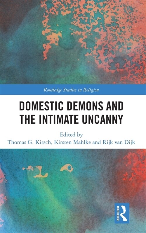 Domestic Demons and the Intimate Uncanny (Hardcover, 1)