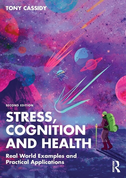 Stress, Cognition and Health : Real World Examples and Practical Applications (Paperback, 2 ed)