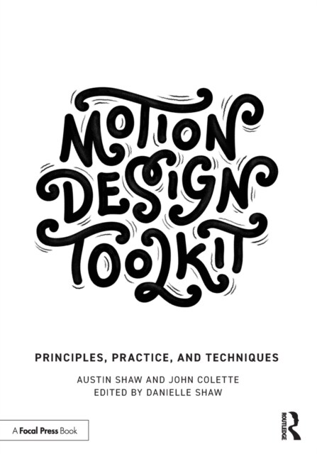 Motion Design Toolkit : Principles, Practice, and Techniques (Paperback)