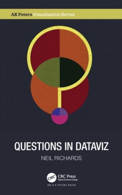 Questions in Dataviz : A Design-Driven Process for Data Visualisation (Hardcover)