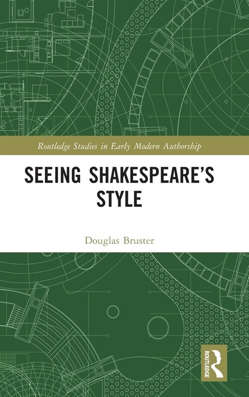 Seeing Shakespeare’s Style (Hardcover)