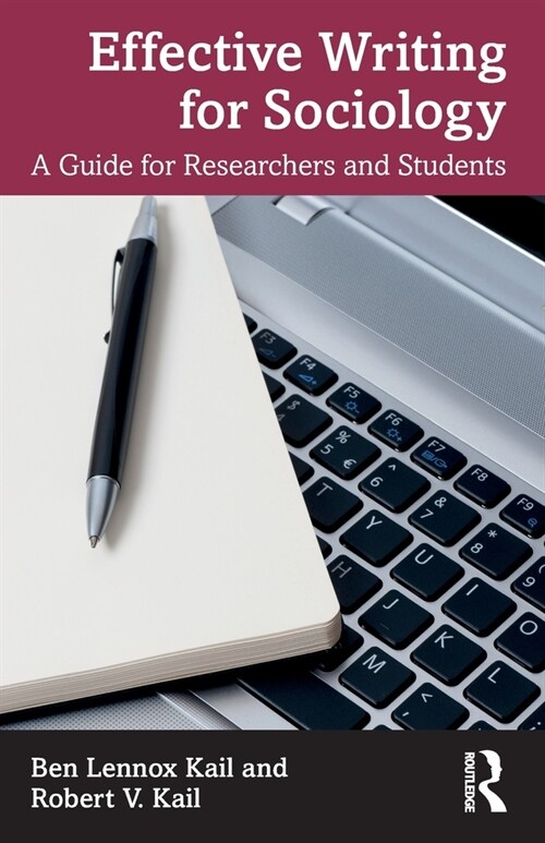 Effective Writing for Sociology : A Guide for Researchers and Students (Paperback)