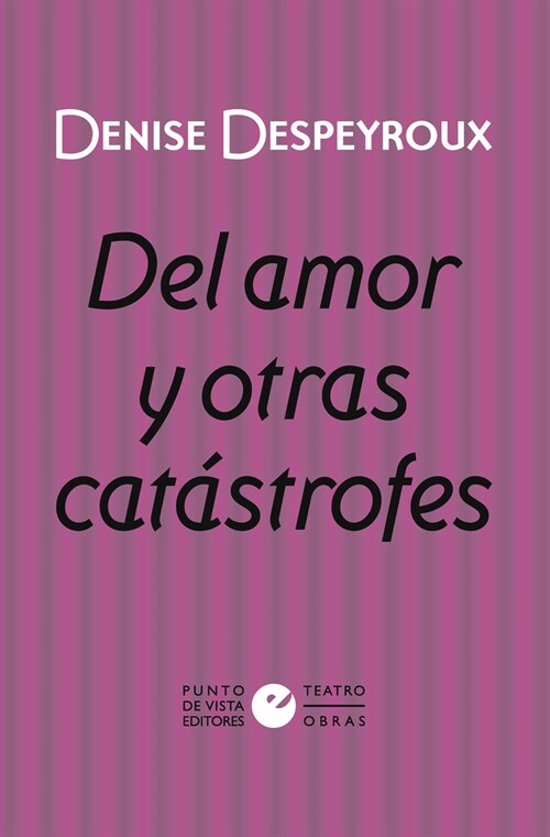 DEL AMOR Y OTRAS CATASTROFES (DH)