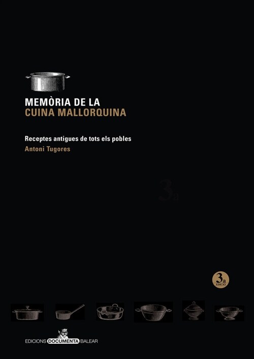 MEMORIA DE LA CUINA MALLORQUINA (Paperback)