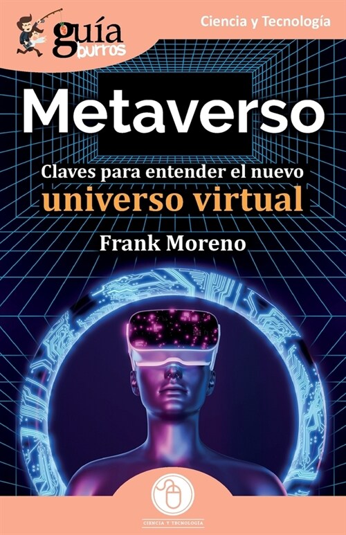 Gu?Burros: Metaverso: Claves para entender el nuevo universo virtual (Paperback)