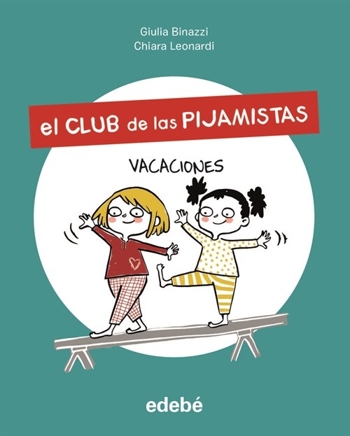 El Club de las Pijamistas 2. VACACIONES (Paperback)