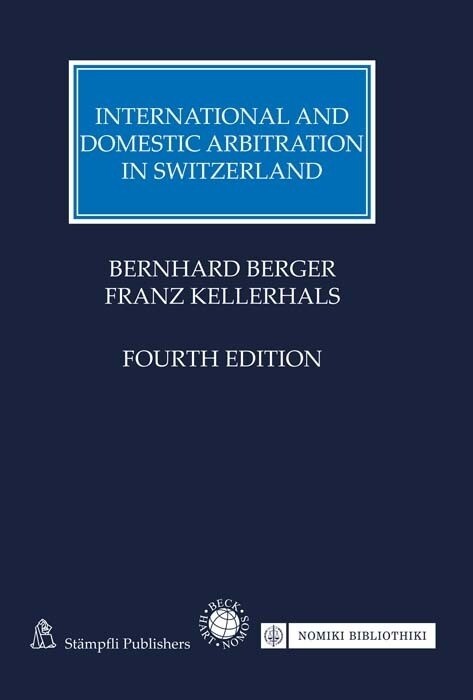 International and Domestic Arbitration in Switzerland (Hardcover)