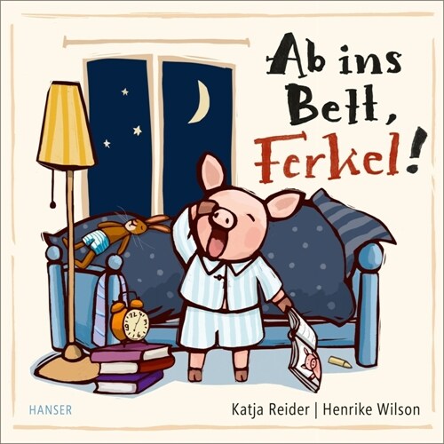 Ab ins Bett, Ferkel! (Hardcover)