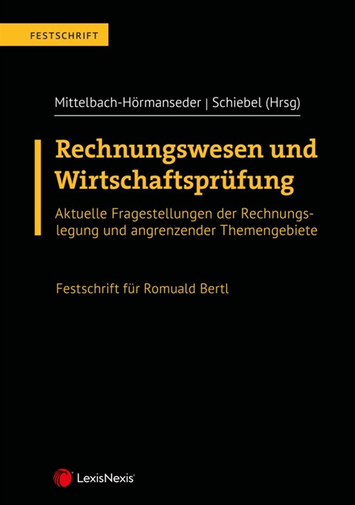 Rechnungswesen und Wirtschaftsprufung - Festschrift fur Romuald Bertl (Hardcover)