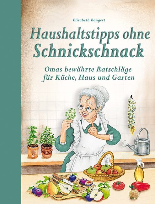 Haushaltstipps ohne Schnickschnack (Hardcover)