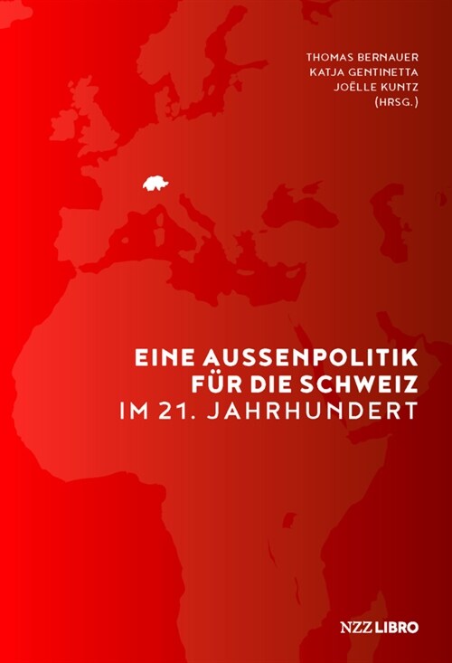 Eine Aussenpolitik fur die Schweiz im 21. Jahrhundert (Hardcover)