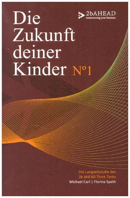 Die Zukunft deiner Kinder (Paperback)