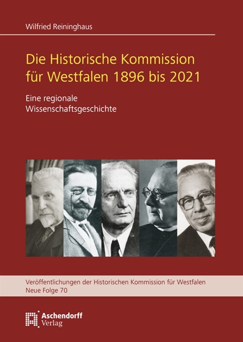 Die Historische Kommisssion fur Westfalen 1896 bis 2021 (Hardcover)