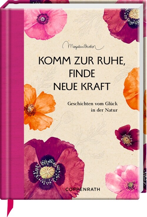 Komm zur Ruhe, finde neue Kraft (Hardcover)