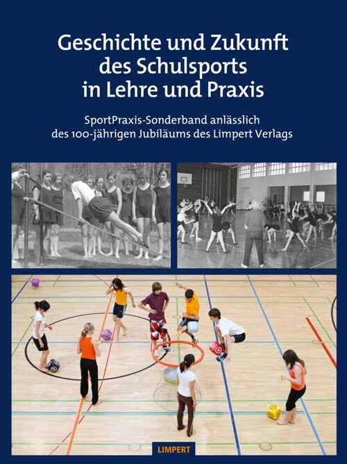 Die Geschichte des Schulsports in Lehre und Praxis (Hardcover)