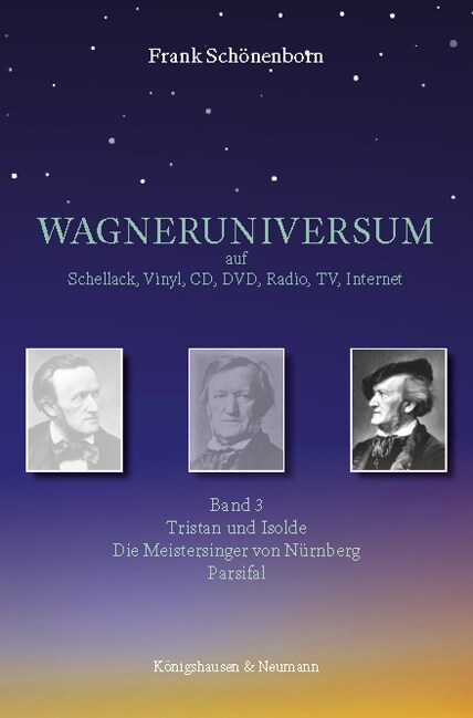 WAGNERUNIVERSUM auf Schellack, Vinyl, CD, DVD, Radio, TV, Internet (Paperback)