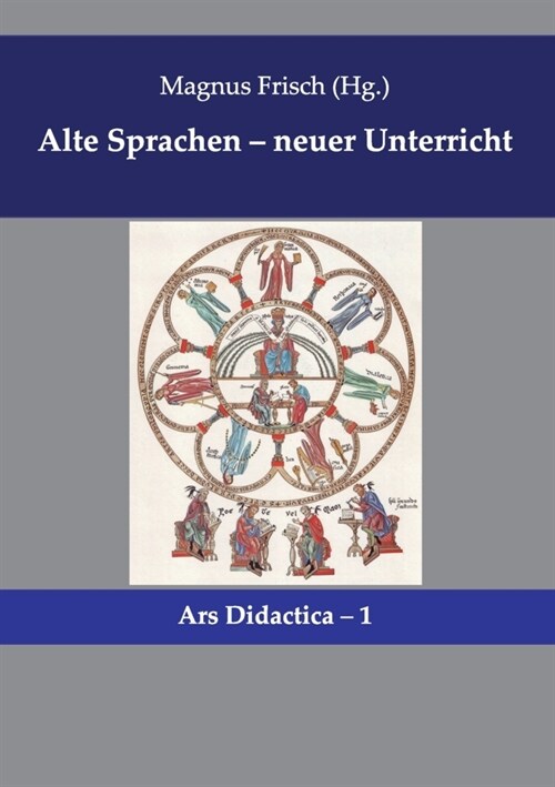 Alte Sprachen - neuer Unterricht (Paperback)