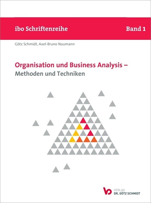 Organisation und Business Analysis - Methoden und Techniken (Paperback)